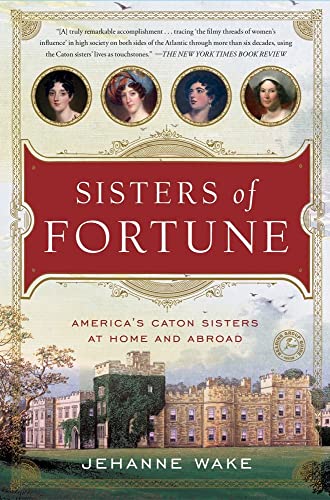 Sisters of Fortune: America's Caton Sisters at Home and Abroad von Touchstone